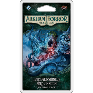 Arkham Horror LCG - Undimensioned and Unseen
