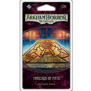 Arkham Horror LCG - Threads of Fate Mythos Pack