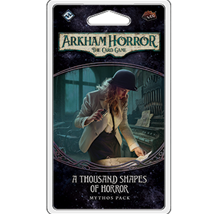 Arkham Horror LCG - A Thousand Shapes of Horror