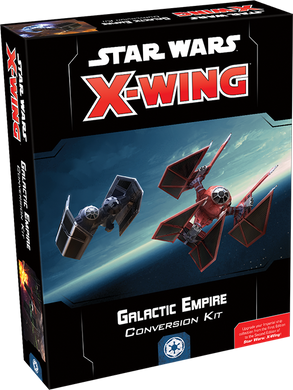 Star Wars X-Wing 2nd Edition Galactic Empire Conversion Kit