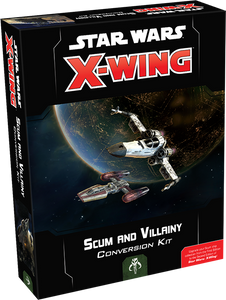 Star Wars X-Wing 2nd Edition Scum and Villainy Conversion Kit