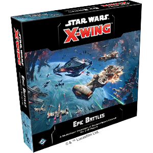 Star Wars X-Wing 2nd Edition Epic Battles Multiplayer Expansion